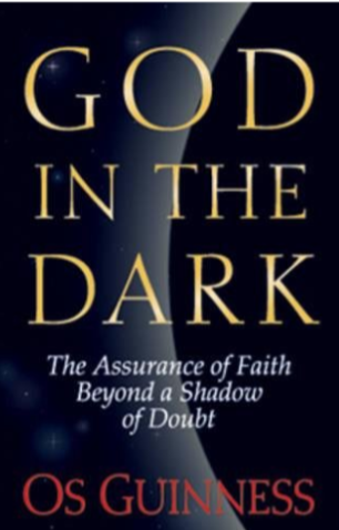 God in the Dark: The Assurance of Faith beyond a Shadow of Doubt